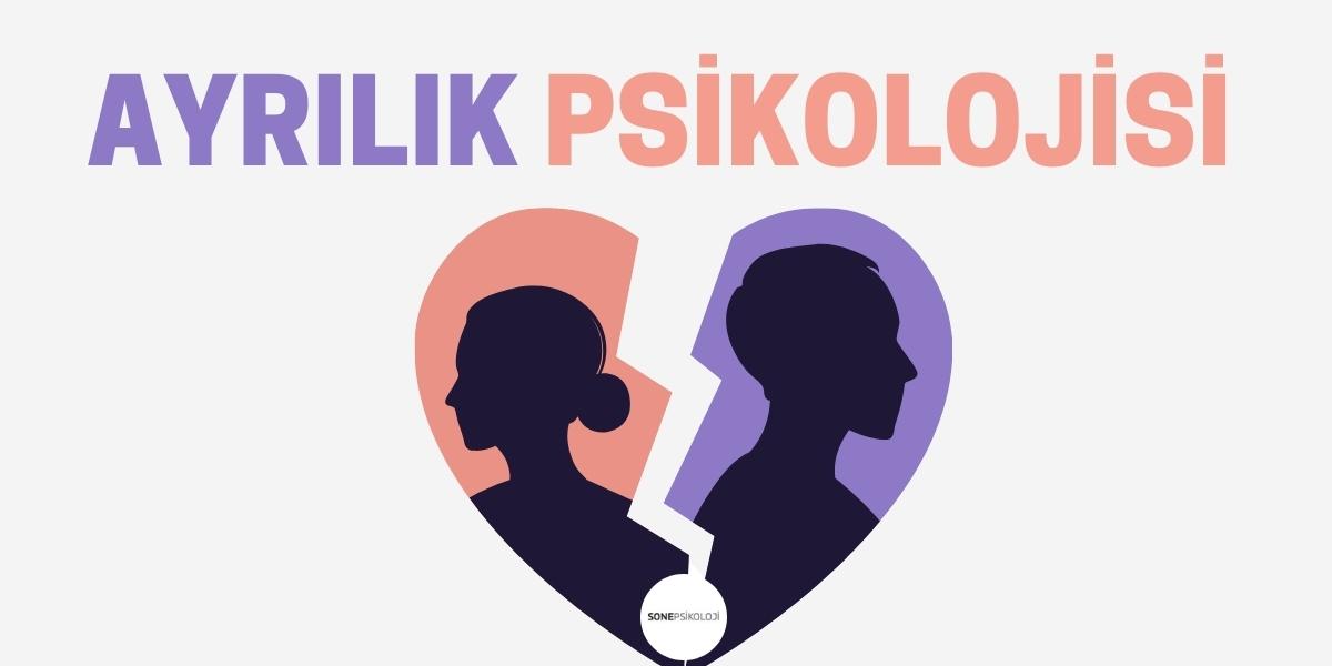 Ayrılık Psikolojisi