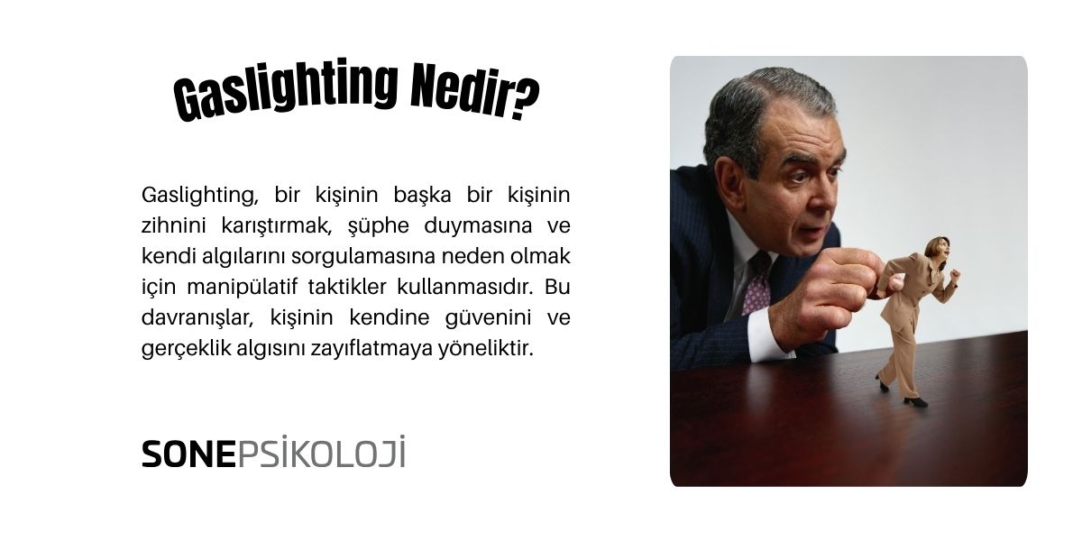 Gaslighting Nedir? Psikolojik Manipülasyon
