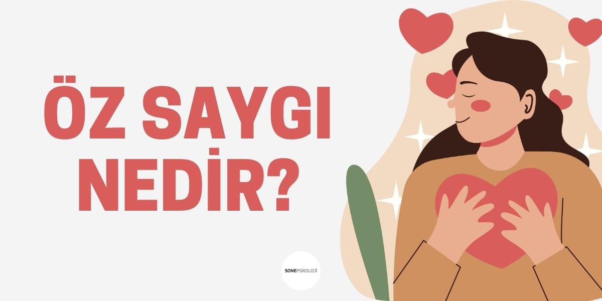 Öz Saygı Ne Demek? Önemi