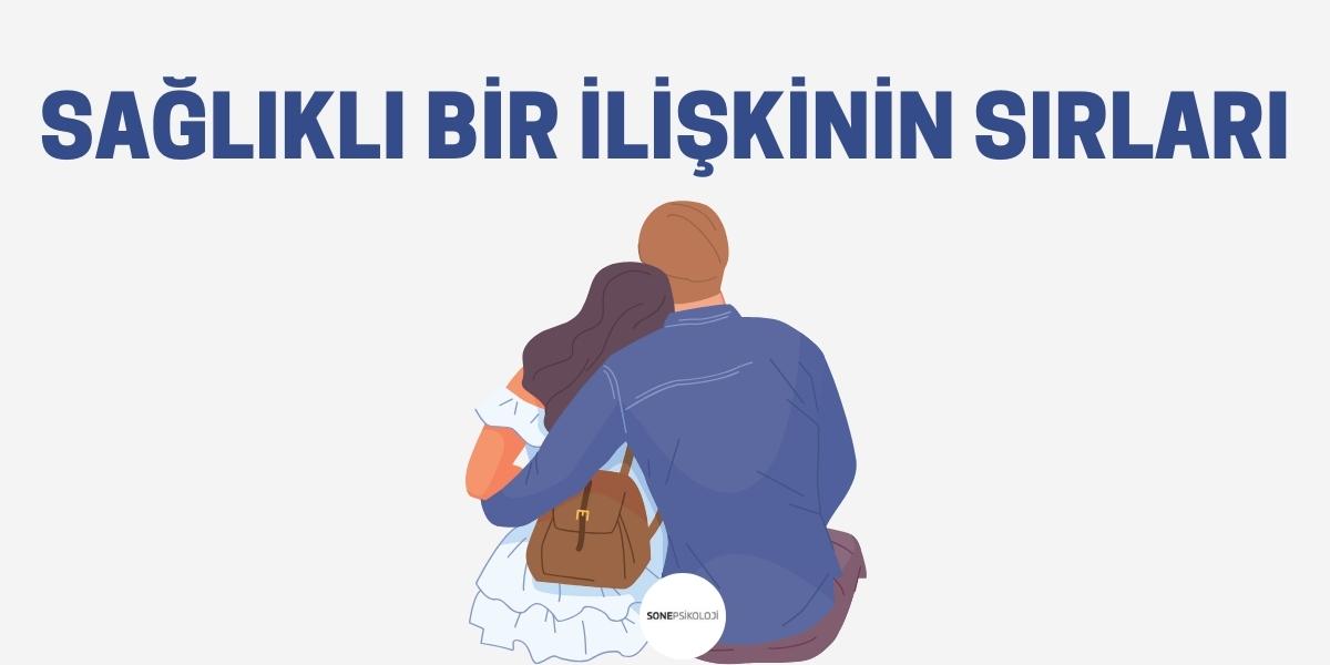 Uzun ve Mutlu İlişkiler Yaşayabilmenin Sırları