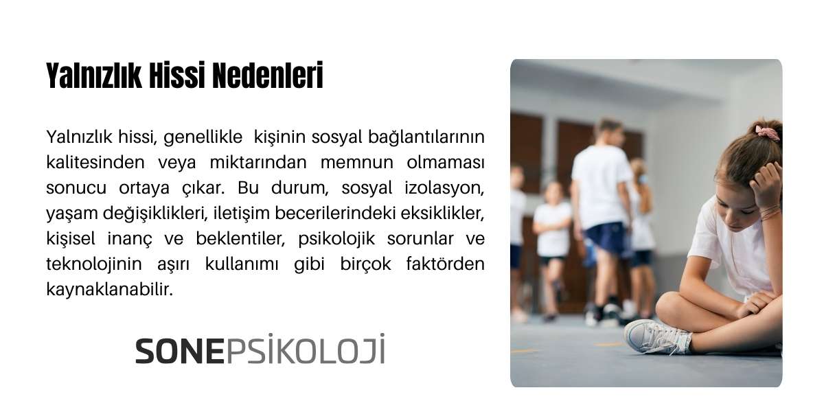 Yalnızlık hissi neden olur