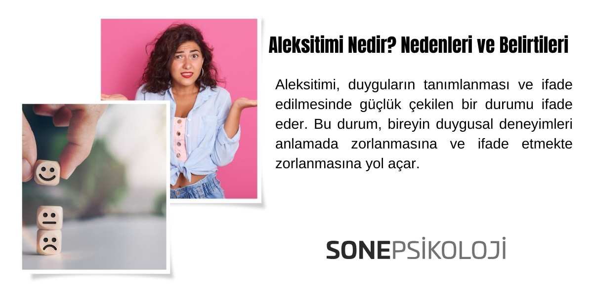 Aleksitimi Nedir? Nedenleri ve Belirtileri