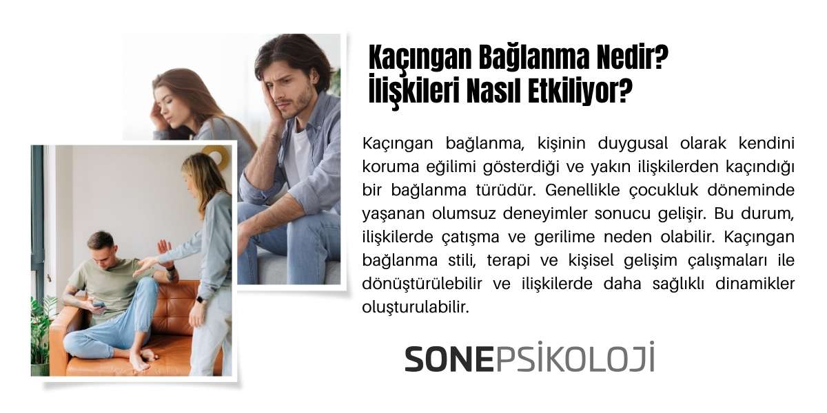 Kaçıngan Bağlanma Nedir? İlişkileri Nasıl Etkiliyor?