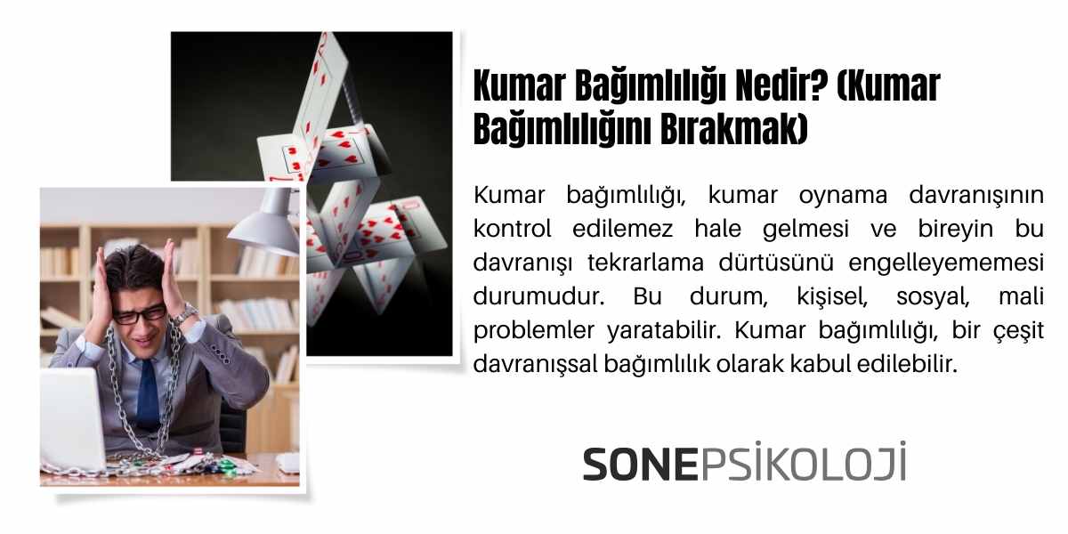 Kumar Bağımlılığı Nedir? (Kumarı Bırakmak)