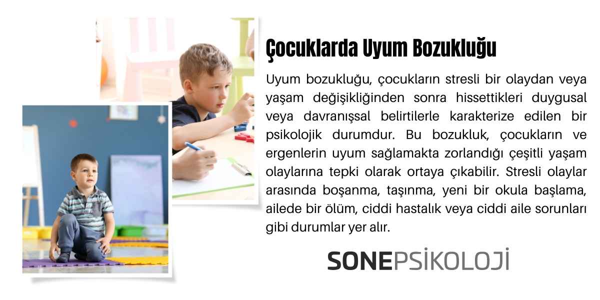 Çocuklarda Uyum Bozukluğu
