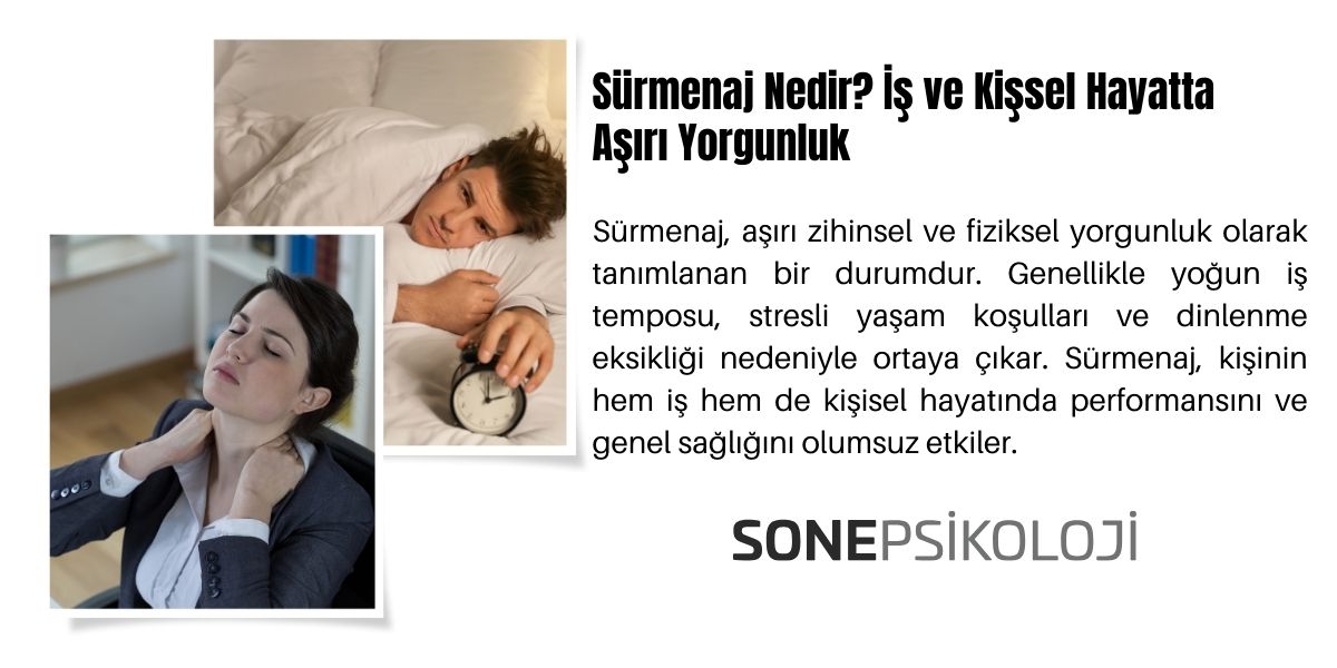 Sürmenaj Nedir? İş ve Kişsel Hayatta Aşırı Yorgunluk