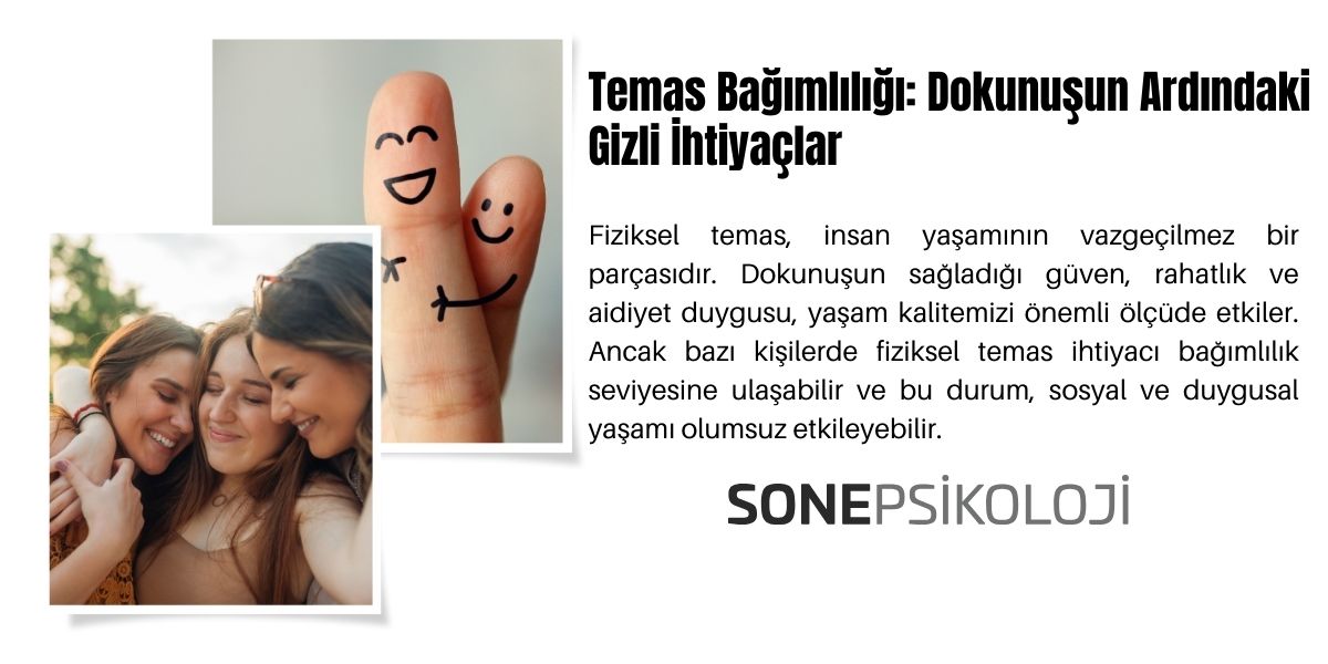 Temas Bağımlılığı: Dokunuşun Ardındaki Gizli İhtiyaçlar