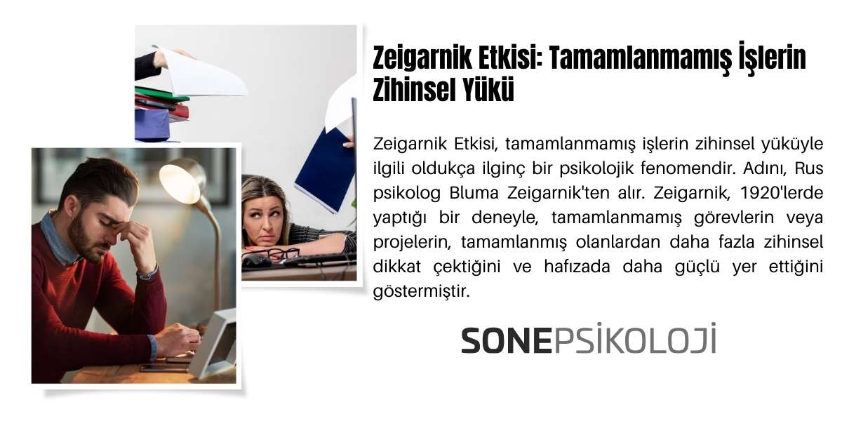 Zeigarnik Etkisi: Tamamlanmamış İşlerin Zihinsel Yükü