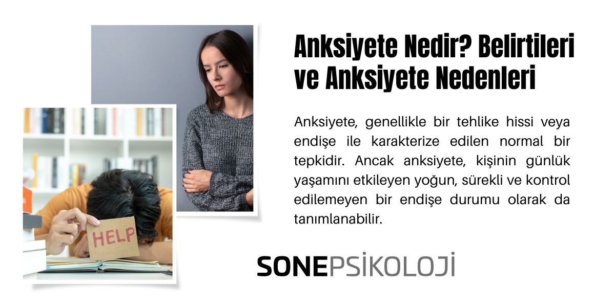 Anksiyete Nedir? Belirtileri ve Nedenleri