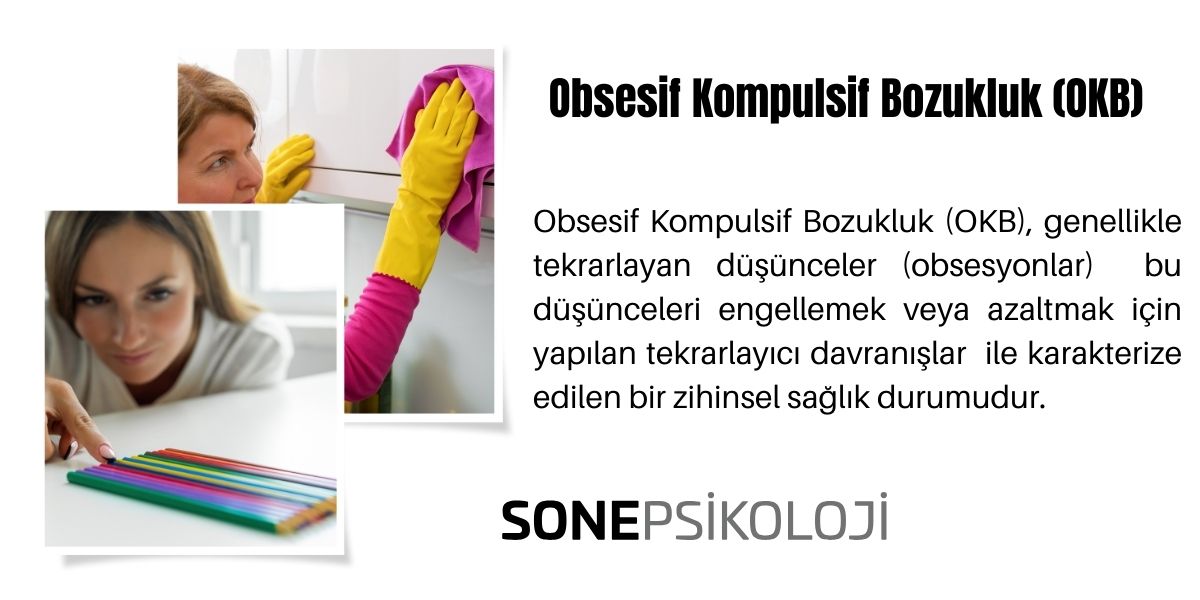 Obsesif Kompulsif Bozukluk (OKB)