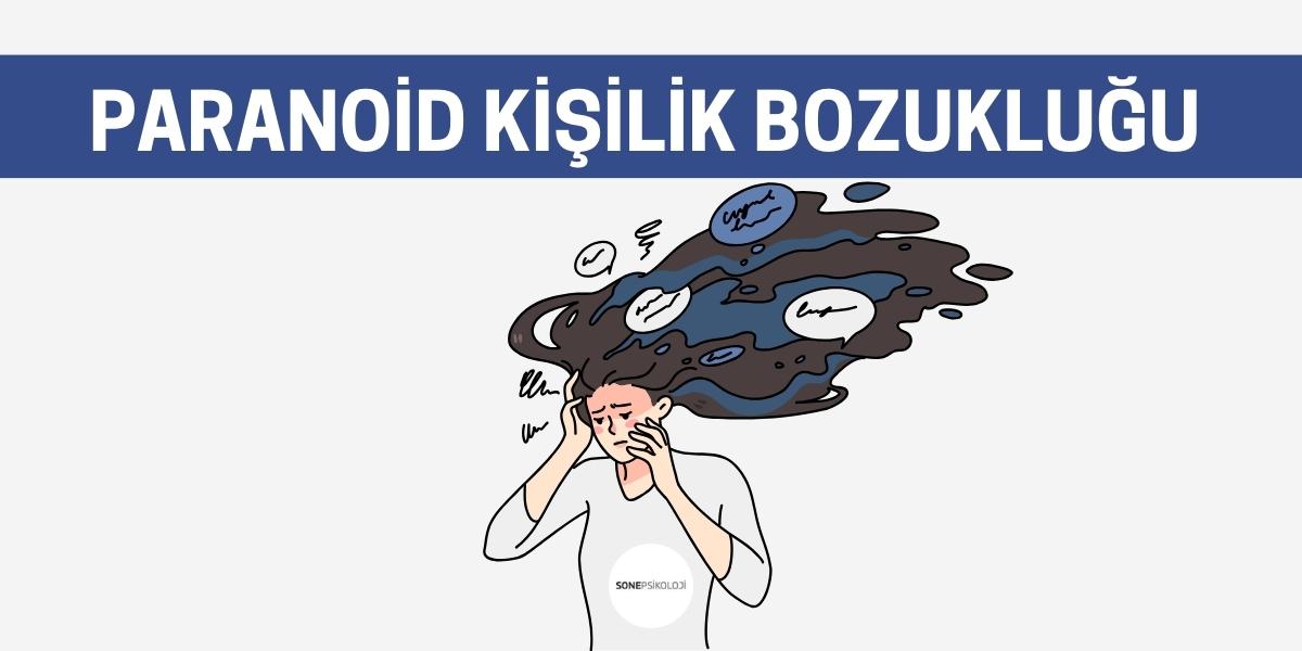 Paranoid Kişilik Bozukluğu